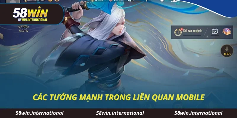 Các tướng mạnh trong liên quan mobile