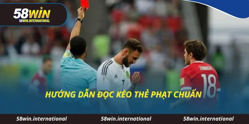 Hướng dẫn đọc kèo thẻ phạt chuẩn