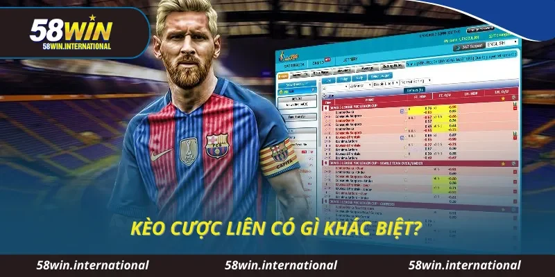 Kèo cược liên có gì khác biệt?