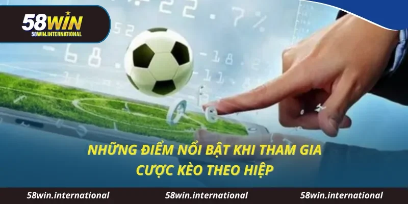 Những điểm nổi bật khi tham gia cược kèo theo hiệp