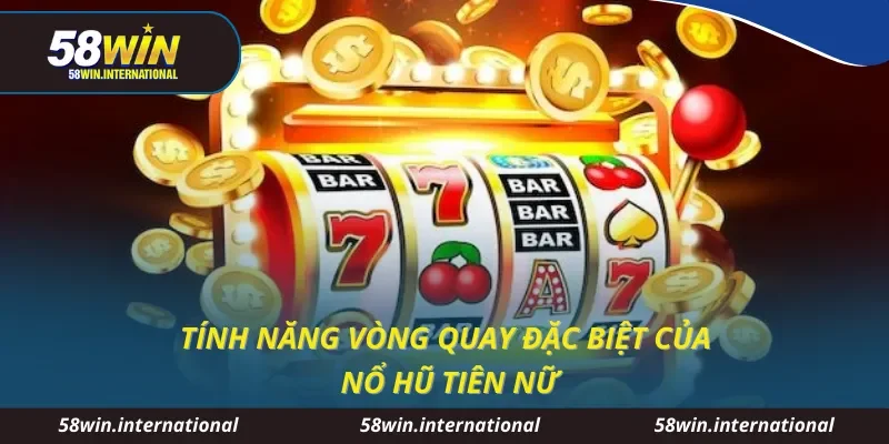 Tính năng vòng quay đặc biệt của nổ hũ tiên nữ